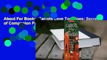 About For Books  Carrots Love Tomatoes: Secrets of Companion Planting for Successful Gardening