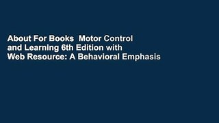 About For Books  Motor Control and Learning 6th Edition with Web Resource: A Behavioral Emphasis