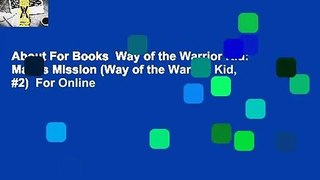 About For Books  Way of the Warrior Kid: Marc's Mission (Way of the Warrior Kid, #2)  For Online
