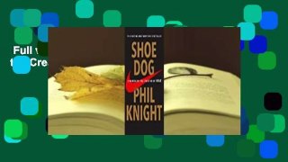 Full version  Shoe Dog: A Memoir by the Creator of Nike Complete
