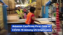 Amazon Confirms First Case of COVID-19 Among US Employees
