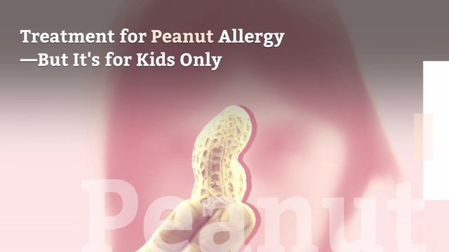 Treatment for Peanut Allergy—But It’s for Kids Only