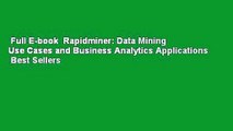 Full E-book  Rapidminer: Data Mining Use Cases and Business Analytics Applications  Best Sellers