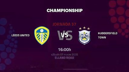Previa partido entre Leeds United y Huddersfield Town Jornada 37 Championship