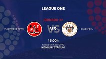 Previa partido entre Fleetwood Town y Blackpool Jornada 37 League One