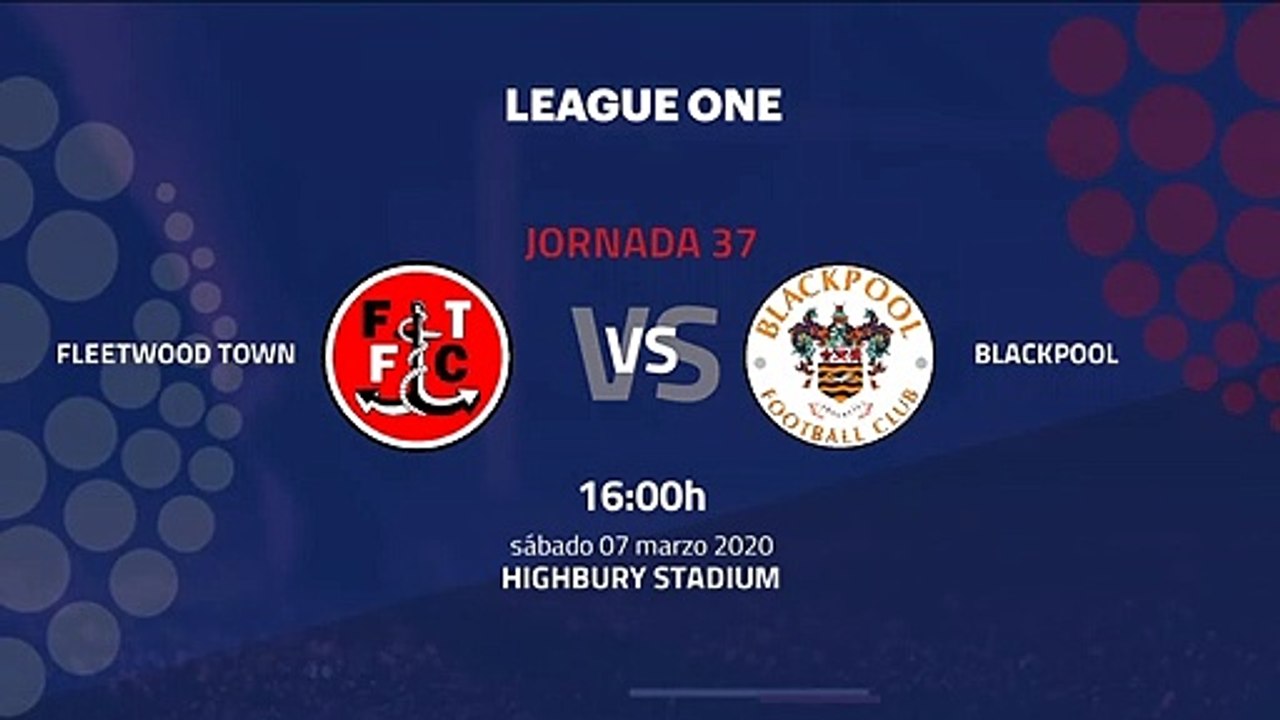 Previa partido entre Fleetwood Town y Blackpool Jornada 37 League One