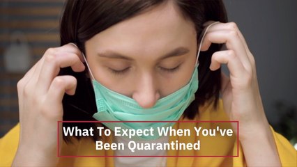 What Happens During Coronavirus Quarantine