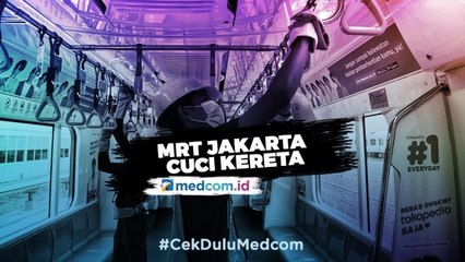 Download Video: MRT Jakarta Cuci Kereta Cegah Penyebaran Virus Korona