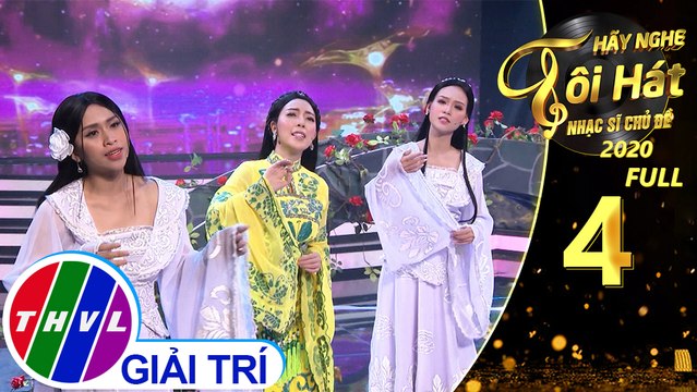 Hãy nghe tôi hát - Nhạc sĩ chủ đề Mùa 2 | Tập 4 FULL: Nhạc sĩ Lê Dinh