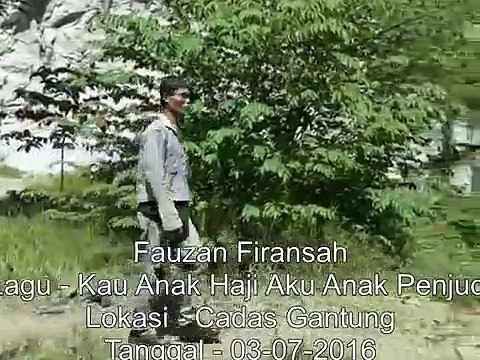 fauzan firansah Kau Anak Haji Aku Anak Penjudi