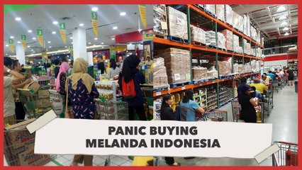 Fenomena Panic Buying yang Bikin Warga Serakah