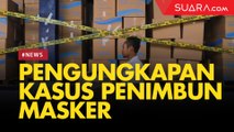 Pengungkapan Penimbun Masker di Wilayah Jakarta