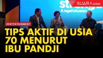 Agar Aktif Diusia 70 Tahun, Ini Pesan Ibu Pandji Pragiwaksono Buat Milenial