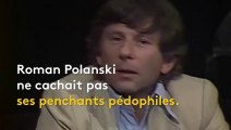 Quand Roman Polanski confessait sa passion pour les 