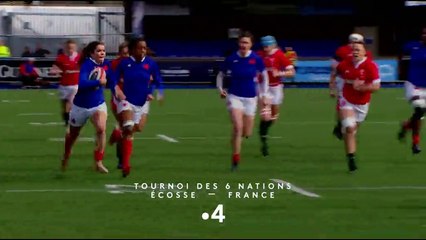 Tournoi des 6 nations féminin - Écosse / France - Bande annonce