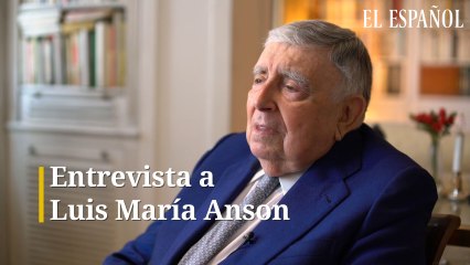 Entrevista a Luis María Anson