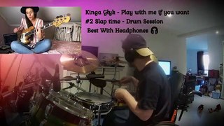 Kinga Głyk - Play with me if you want #2 Slap time - PLH Drum Session