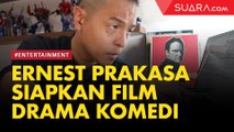 Ernest Prakasa Siapkan Film Drama Komedi Akhir Tahun Tanpa Bantuan Istri