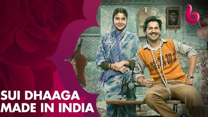 الليلة الدراما والتشويق تجمعان أنوشكا شارما مع فارون دهاوان في SUI DHAAGA: MADE IN INDIA