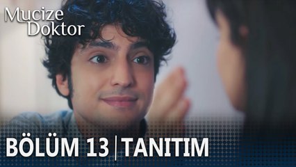 Mucize Doktor 13. Bölüm Tanıtımı