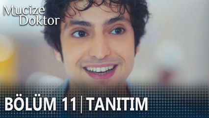 Mucize Doktor 11. Bölüm Tanıtımı