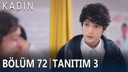 Kadın 72. Bölüm 3. Tanıtımı