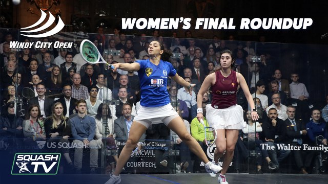 Squash: El Sherbini v El Welily - Women's Final Roundup - Windy City Open 2020