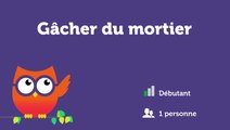 Gâcher du mortier