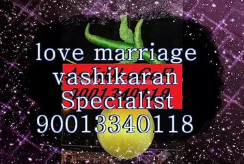 LoVe mArRiAgE SpEcIaLiSt((91-9001340118)) LoVe VaShIkArAn SpEcIaLiSt BaBa Ji Malaysia
