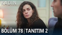 Kadın 78. Bölüm 2. Tanıtımı