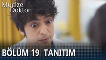 Mucize Doktor 19. Bölüm Tanıtımı