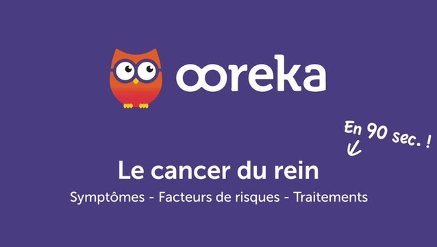 Cancer du rein : symptômes et traitements