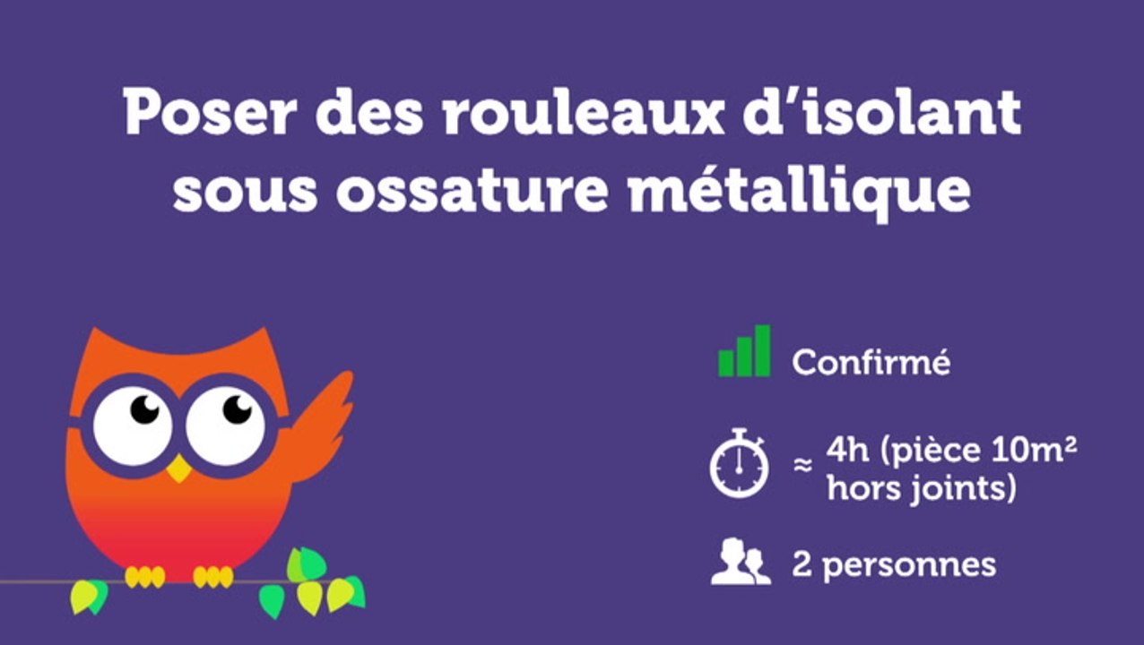 Poser des rouleaux d'isolant sous une ossature métallique