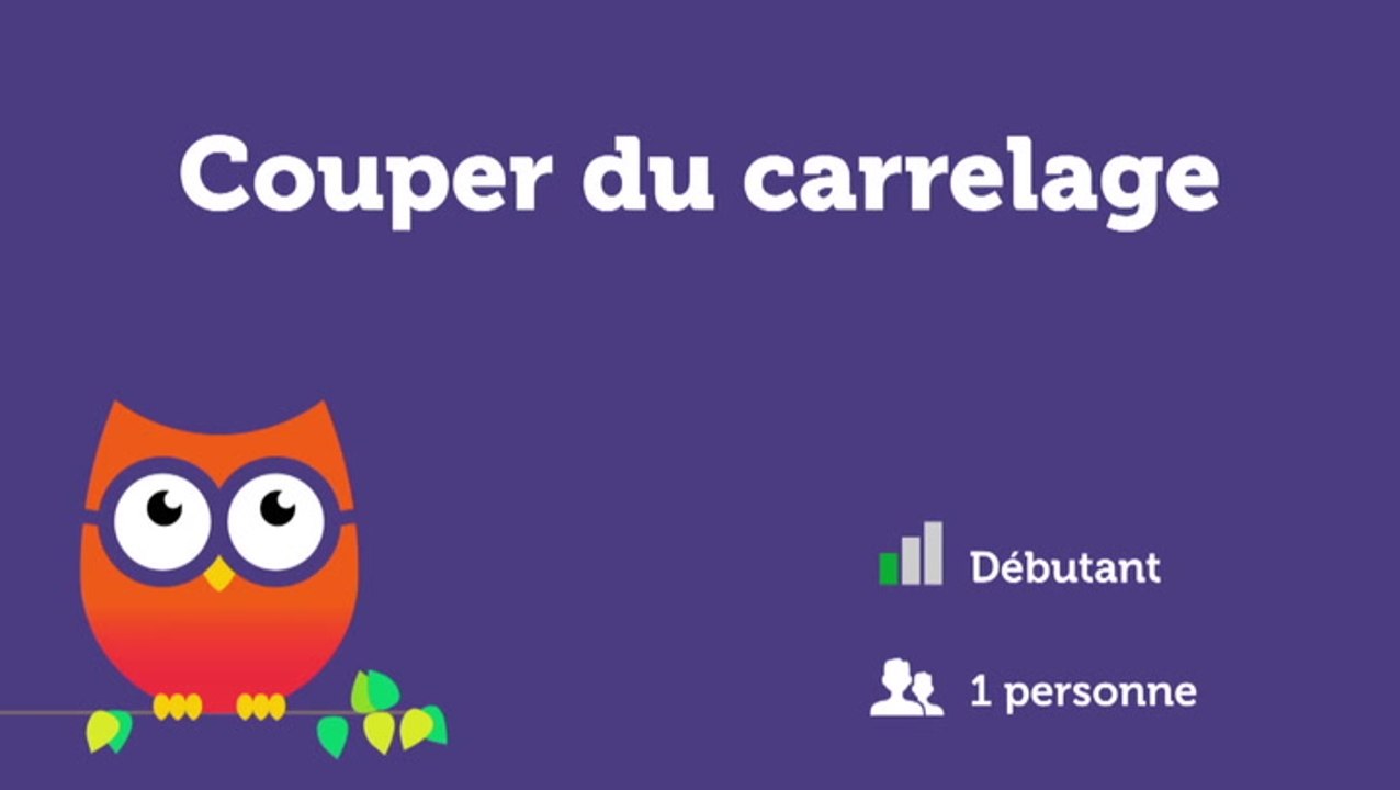Couper du carrelage