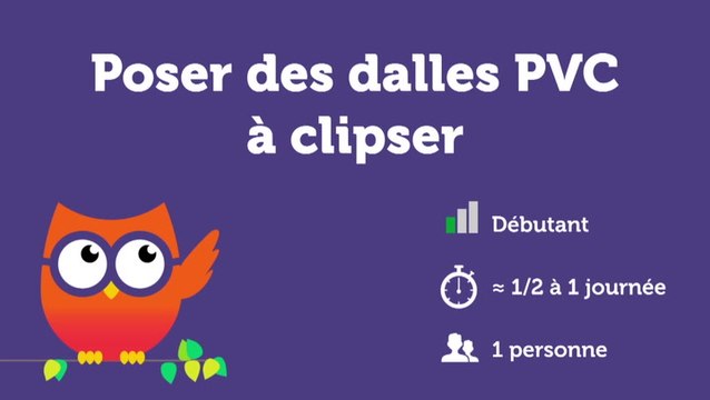 Poser des dalles PVC à clipser