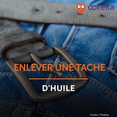 Enlever une tache d'huile