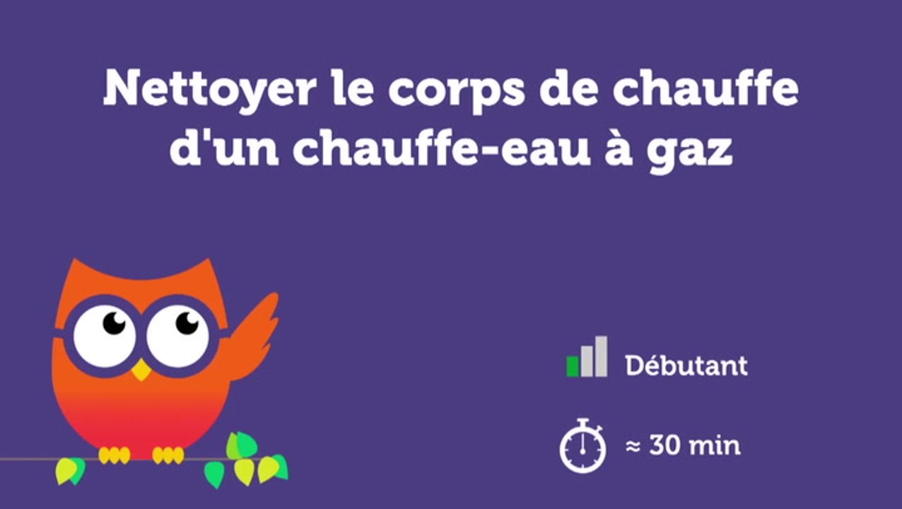 Nettoyer le corps de chauffe d'un chauffe-eau à gaz