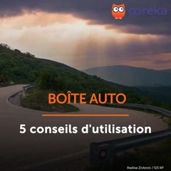 Boîte auto : 5 conseils d'utilisation