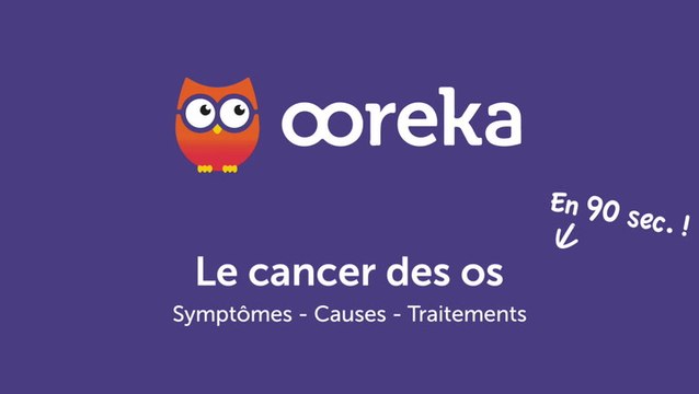 Cancer des os : symptômes, causes, traitements
