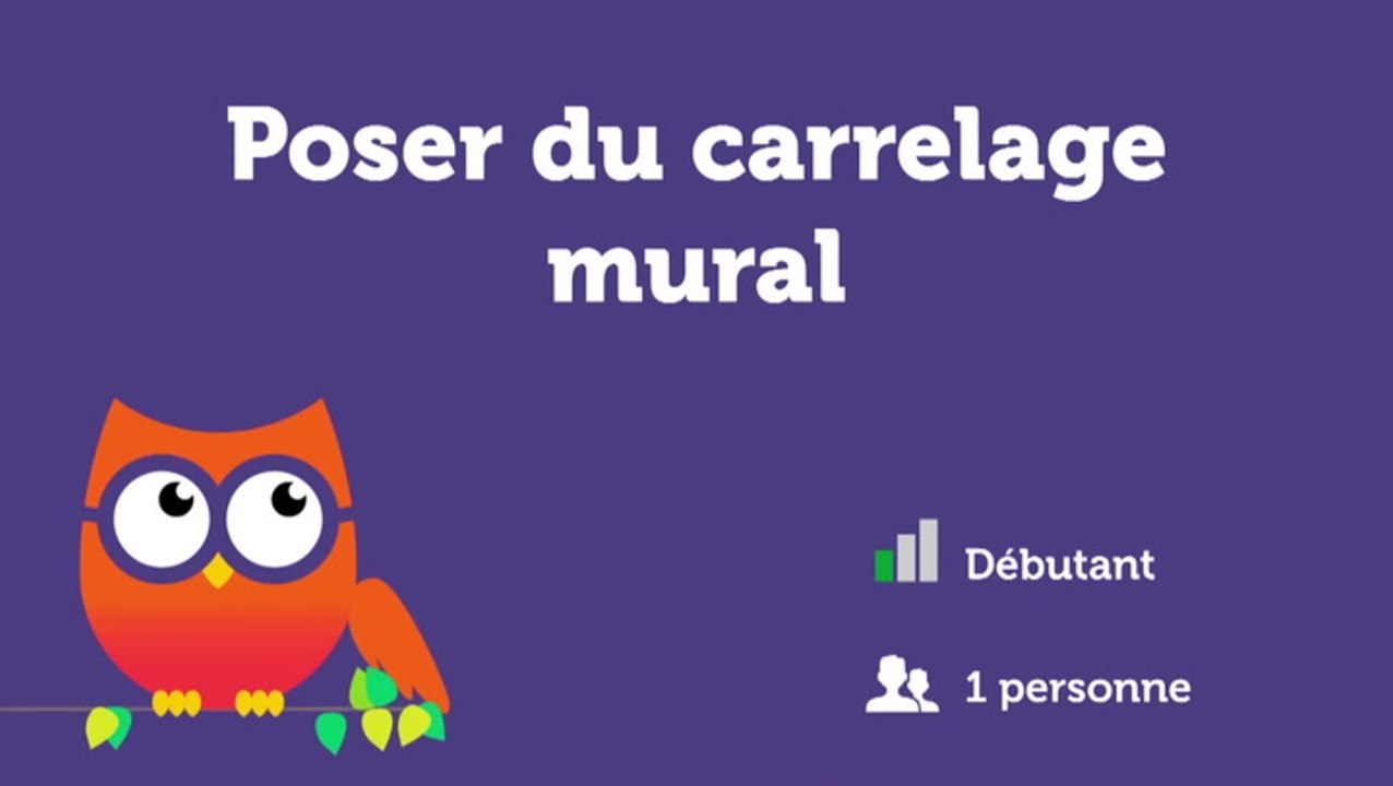 Poser du carrelage mural