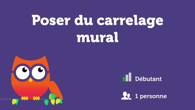 Poser du carrelage mural