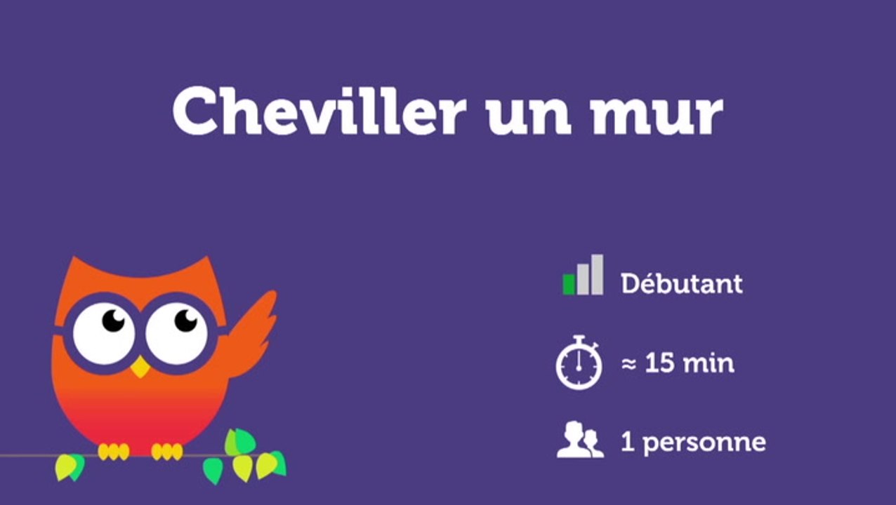 Cheviller un mur