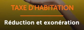 Taxe d'habitation : réduction et exonération