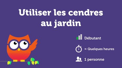 Utiliser les cendres de jardin