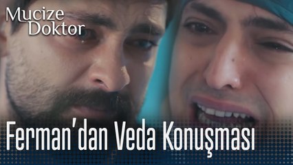 Ferman'dan veda konuşması - Mucize Doktor 20. Bölüm