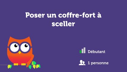 Poser un coffre-fort à sceller