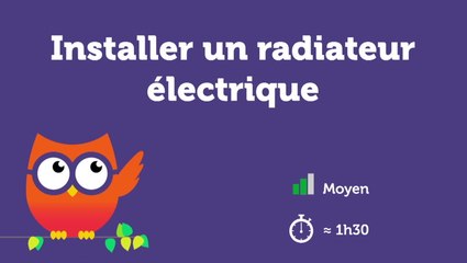 Installer un radiateur électrique
