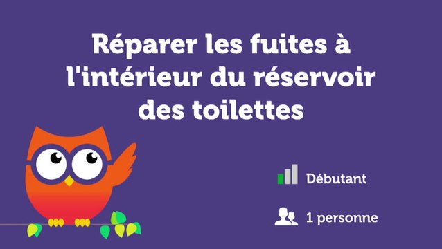 Réparer les fuites à l'intérieur du réservoir des toilettes