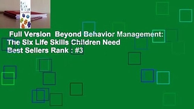 Full Version Beyond Behavior Management: The Six Life Skills Children Need Best Sellers Rank : #3