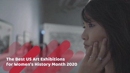 Art Exhibits During Women's History Month